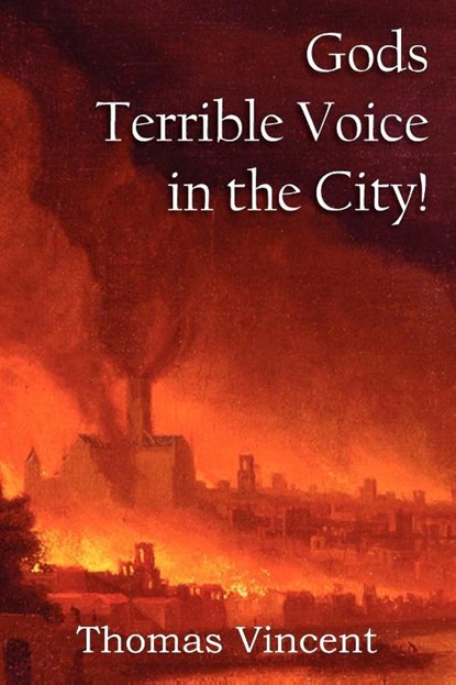 Gods Terrible Voice in the City!, Thomas Vincent - Paperback - 9781612036298