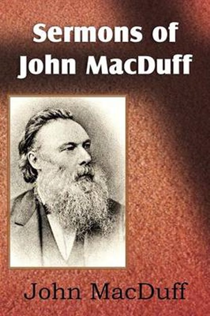 Sermons of John Macduff, MACDUFF,  John - Paperback - 9781612037752