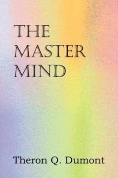 The Master Mind, DUMONT,  Theron Q - Paperback - 9781612038674