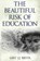 Beautiful Risk of Education, Gert J. J. Biesta - Paperback - 9781612050270