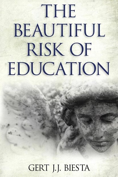 Beautiful Risk of Education, Gert J. J. Biesta - Paperback - 9781612050270