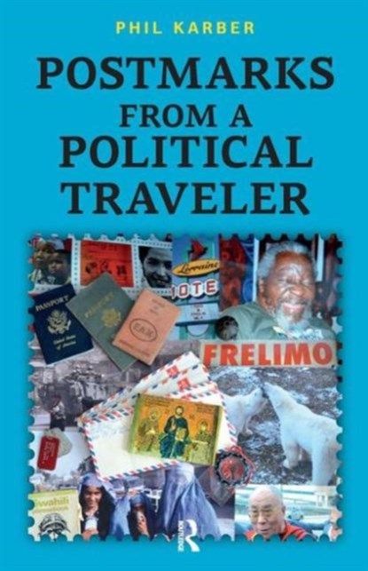 Postmarks from a Political Traveler, Phil Karber - Gebonden - 9781612057620