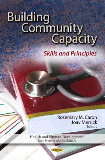 Building Community Capacity, ROSEMARY M CARON ; JOAV,  MD, MMedSci, DMSc Merrick - Gebonden - 9781612093314