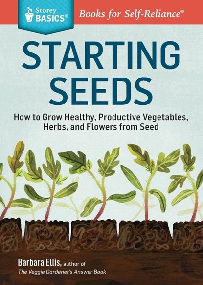 Starting Seeds, Barbara W. Ellis - Paperback - 9781612121055