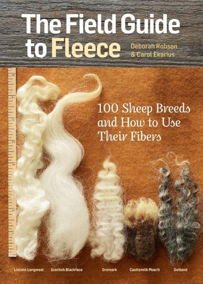 The Field Guide to Fleece, Carol Ekarius ; Deborah Robson - Paperback - 9781612121789
