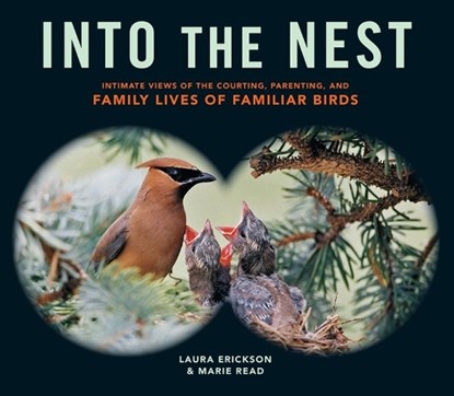 Into the Nest, ERICKSON,  Laura ; Read, Marie - Paperback - 9781612122298
