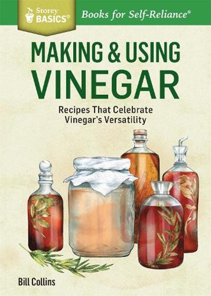 Making & Using Vinegar, Bill Collins - Paperback - 9781612123813