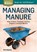 Managing Manure, Mark Kopecky - Paperback - 9781612124582