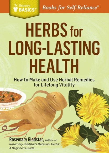 Herbs for Long-Lasting Health, Rosemary Gladstar - Paperback - 9781612124711