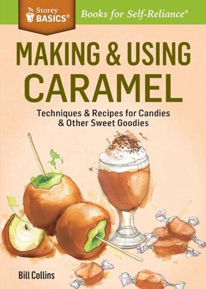 Making & Using Caramel, Bill Collins - Paperback - 9781612126425