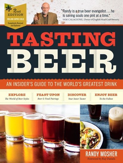 Tasting Beer, 2nd Edition, Randy Mosher ; Ray Daniels - Paperback - 9781612127774