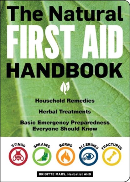The Natural First Aid Handbook, Brigitte Mars - Paperback - 9781612128573