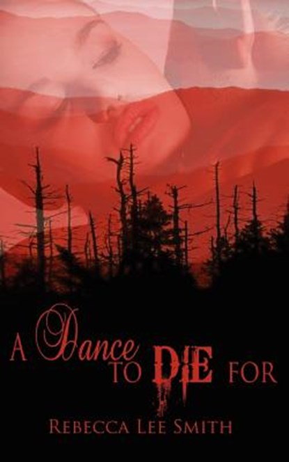 A Dance to Die For, SMITH,  Rebecca Lee - Paperback - 9781612170275