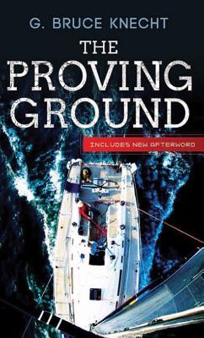 PROVING GROUND THE, G. BRUCE KNECHT - Paperback - 9781612181431