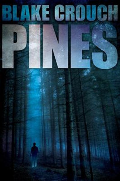 Pines, CROUCH,  Blake - Paperback - 9781612183954