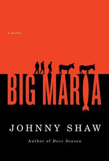 Big Maria, Johnny Shaw - Paperback - 9781612184395