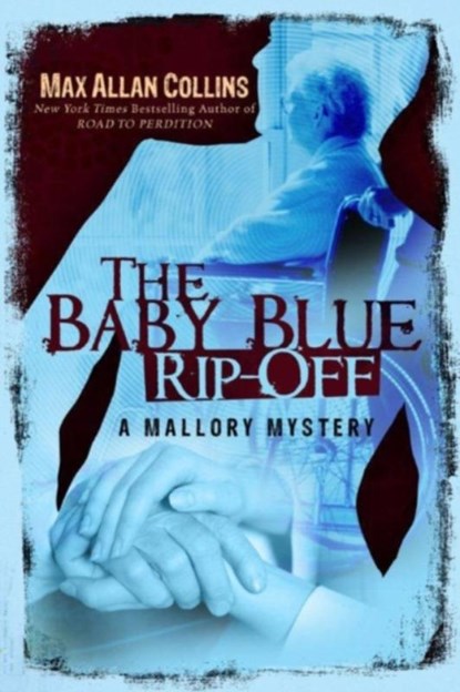 The Baby Blue Rip-Off, Max Allan Collins - Paperback - 9781612185248