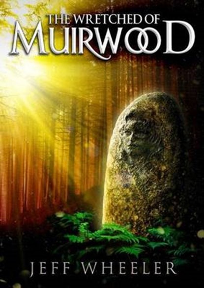 The Wretched of Muirwood, Jeff Wheeler - Paperback - 9781612187006