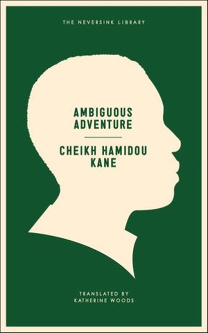 Ambiguous Adventure, Cheikh Hamidou Kane ; Wole Soyinka - Ebook - 9781612190556