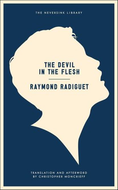 The Devil in the Flesh, Raymond Radiguet - Ebook - 9781612190570