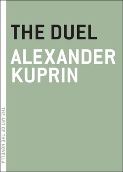 The Duel, Alexander Kuprin - Ebook - 9781612190716