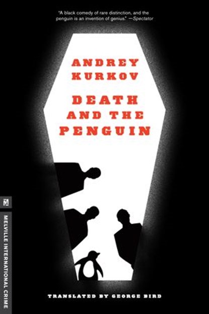 Death and the Penguin, Andrey Kurkov - Ebook - 9781612190761