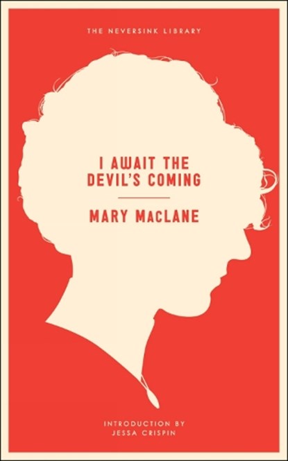 Maclane, M: I Await The Devil's Coming, MACLANE,  Mary - Paperback - 9781612191942