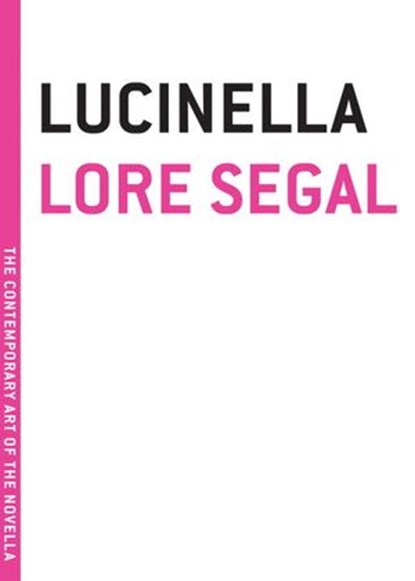 Lucinella, Lore Segal - Ebook - 9781612192581