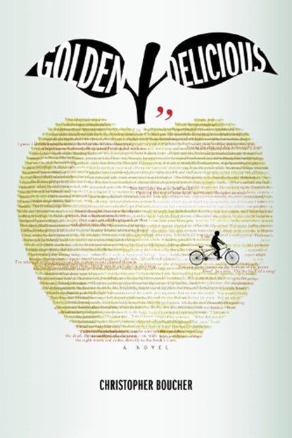 Golden Delicious, Christopher Boucher - Paperback - 9781612195100