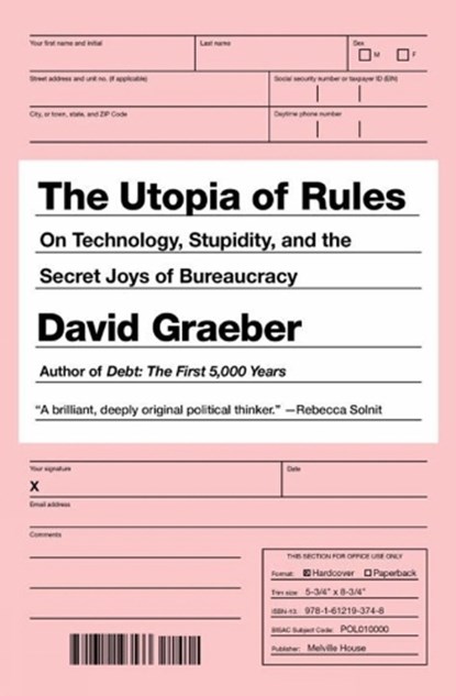 The Utopia Of Rules, David Graeber - Paperback - 9781612195186