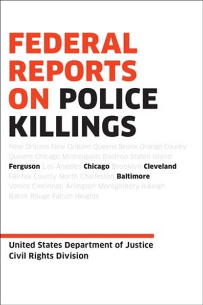 Federal Reports on Police Killings, U.S. Department of Justice - Ebook - 9781612196558
