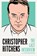 Christopher Hitchens: The Last Interview, Christopher Hitchens - Paperback - 9781612196725