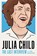 Julia Child: The Last Interview, JULIA CHILD - Paperback - 9781612197333