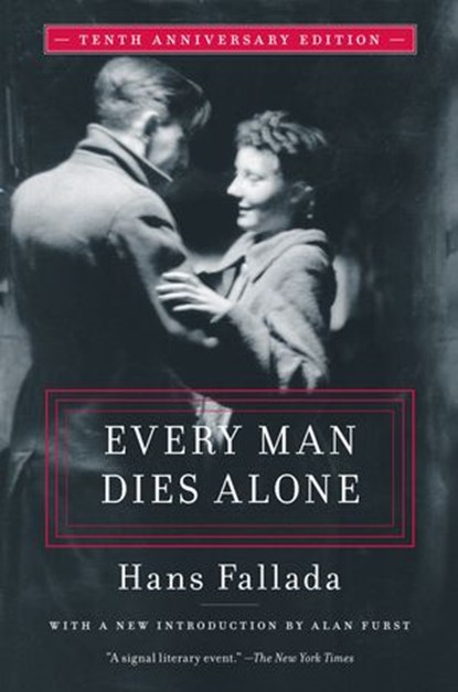 Every Man Dies Alone, Hans Fallada - Ebook - 9781612198279