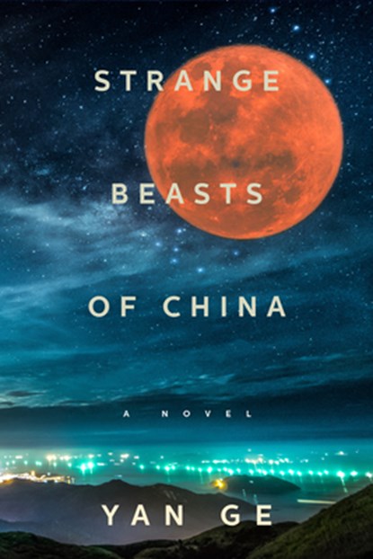 Strange Beasts of China, Yan Ge - Gebonden - 9781612199092