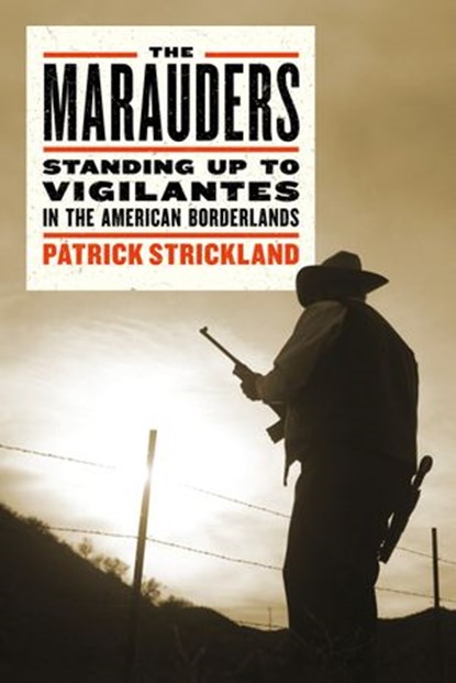 The Marauders, Patrick Strickland - Ebook - 9781612199276