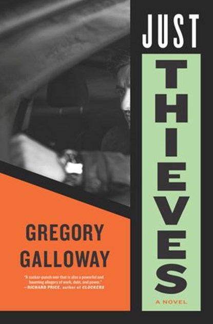 Just Thieves, Gregory Galloway - Ebook - 9781612199382