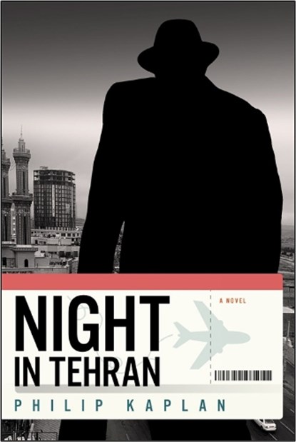 Night in Tehran, Philip Kaplan - Paperback - 9781612199443