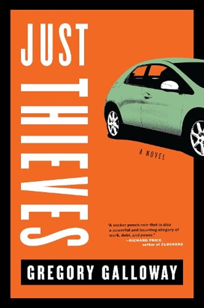 Just Thieves, Gregory Galloway - Paperback - 9781612199962
