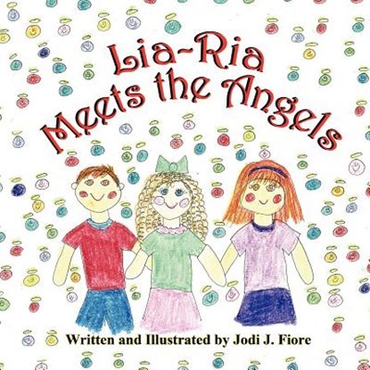 Lia-RIA Meets the Angels, Jodi J. Fiore - Paperback - 9781612250595