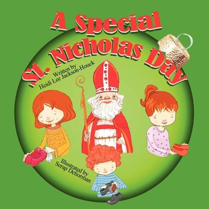 A Special St. Nicholas Day, Heidi Lee Jackson-Houck - Paperback - 9781612250618