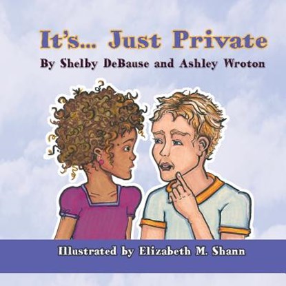 It's... Just Private, Shelby Debause - Paperback - 9781612253398