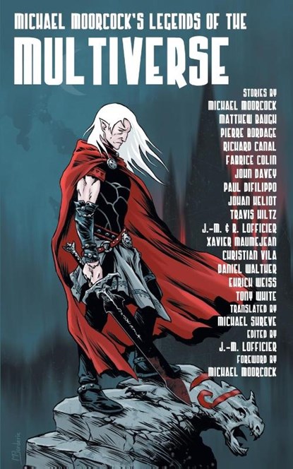 Michael Moorcock's Legends of the Multiverse, Michael Moorcock ; Jean-Marc Lofficier - Paperback - 9781612272726