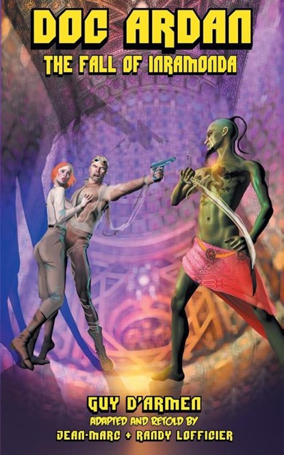 Doc Ardan, Guy D'Armen ; Jean-Marc Lofficier ; Randy Lofficier - Paperback - 9781612279770