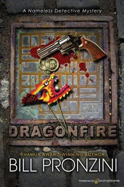 Dragonfire: The Nameless Detective, Bill Pronzini - Paperback - 9781612320779