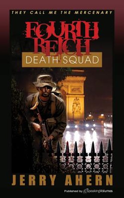 Fourth Reich Death Squad: They Call Me the Mercenary, Jerry Ahern - Paperback - 9781612322094