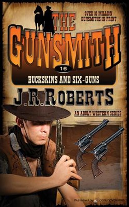 Buckskins and Six-Guns, J. R. Roberts - Paperback - 9781612326191