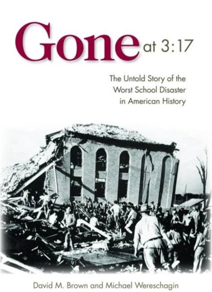 Gone at 3:17, David M. Brown ; Michael Wereschagin - Gebonden - 9781612341538