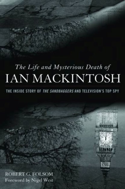 The Life and Mysterious Death of Ian Mackintosh, Robert G. Folsom - Gebonden - 9781612341880