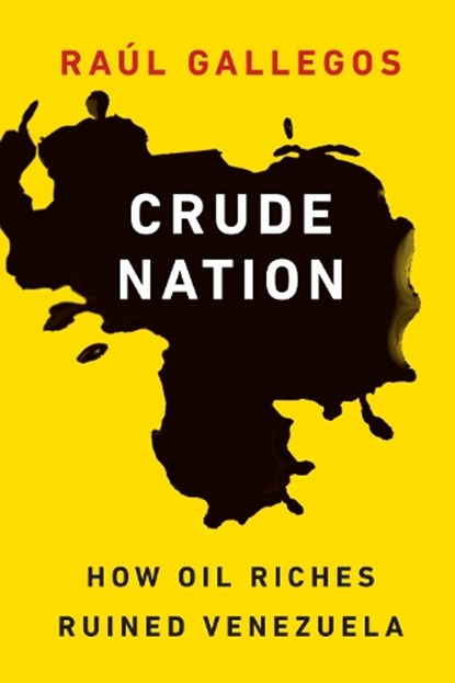 Crude Nation, Raul Gallegos - Gebonden - 9781612347707